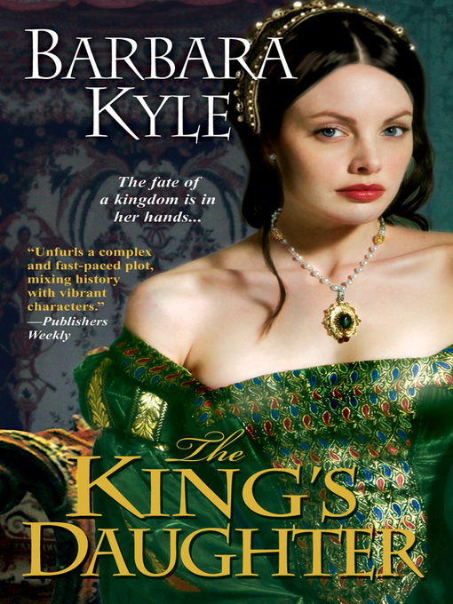 Title details for The King's Daughter by Barbara Kyle - Wait list